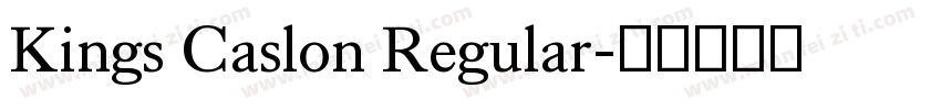Kings Caslon Regular字体转换